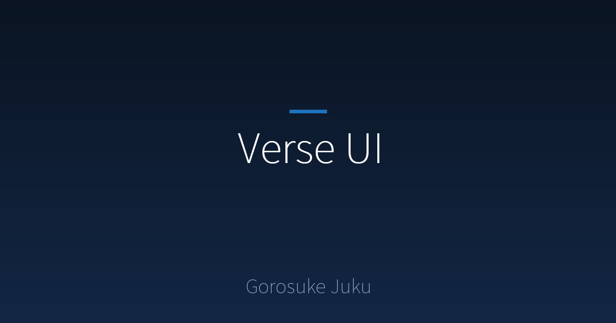 Verse UI – Gorosuke Juku